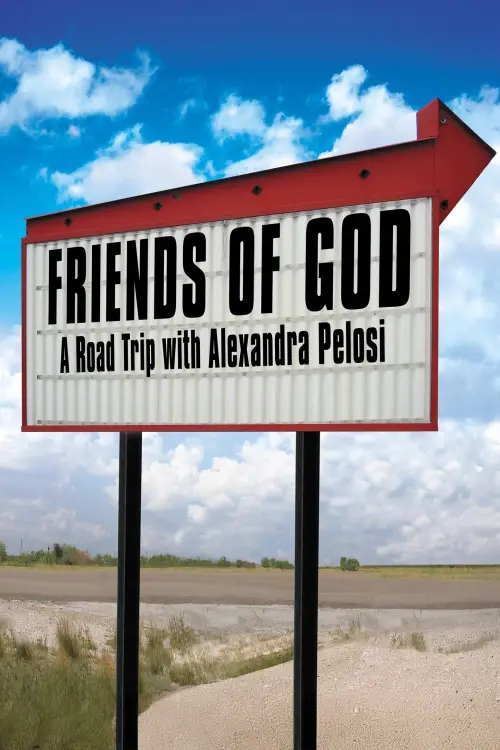 Movie poster "Friends of God: A Road Trip with Alexandra Pelosi"