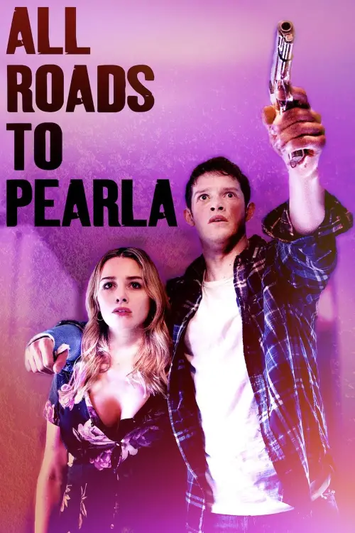 Movie poster "All Roads to Pearla"