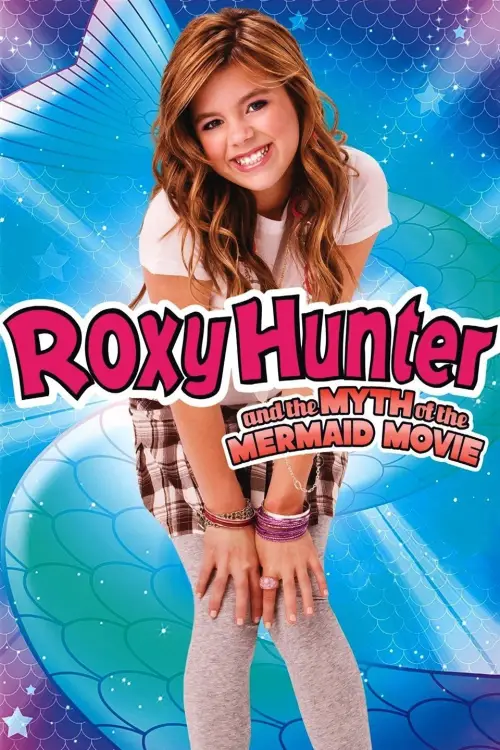 Movie poster "Roxy Hunter and the Myth of the Mermaid"
