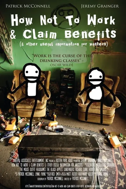 Movie poster "How Not to Work & Claim Benefits... (and Other Useful Information for Wasters)"