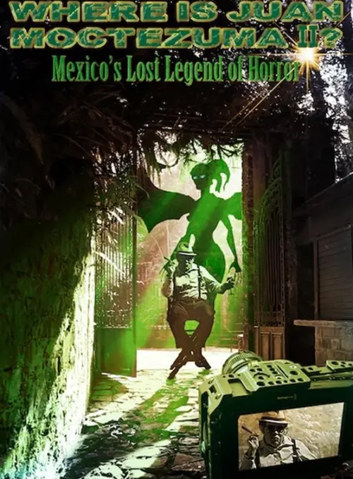 Movie poster "Where Is Juan Moctezuma?"
