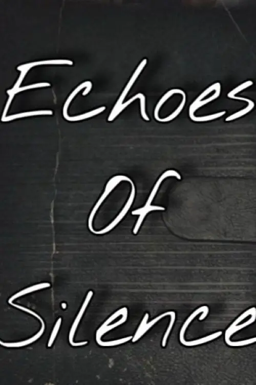 Movie poster "ECHOES OF SILENCE"
