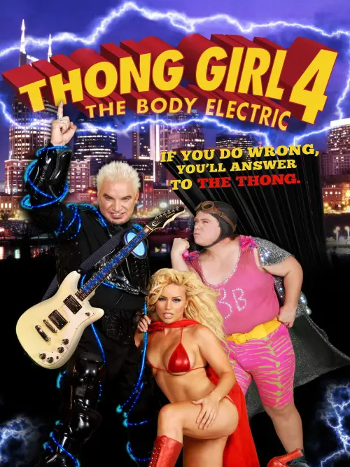 Movie poster "Thong Girl 4: The Body Electric"