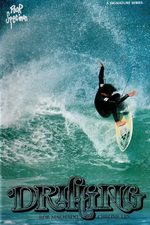 Movie poster "Drifting: Rob Machado Chronicles"