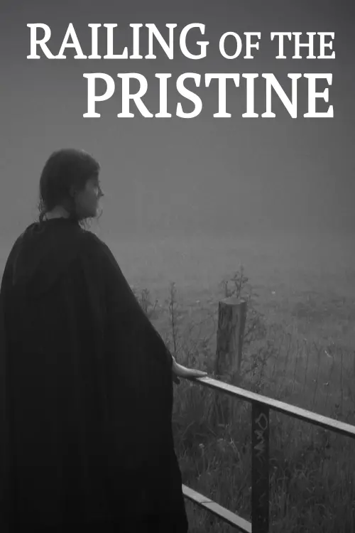Movie poster "Railing of the Pristine"
