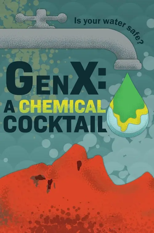 Movie poster "GenX: the Saga of Forever Chemicals"