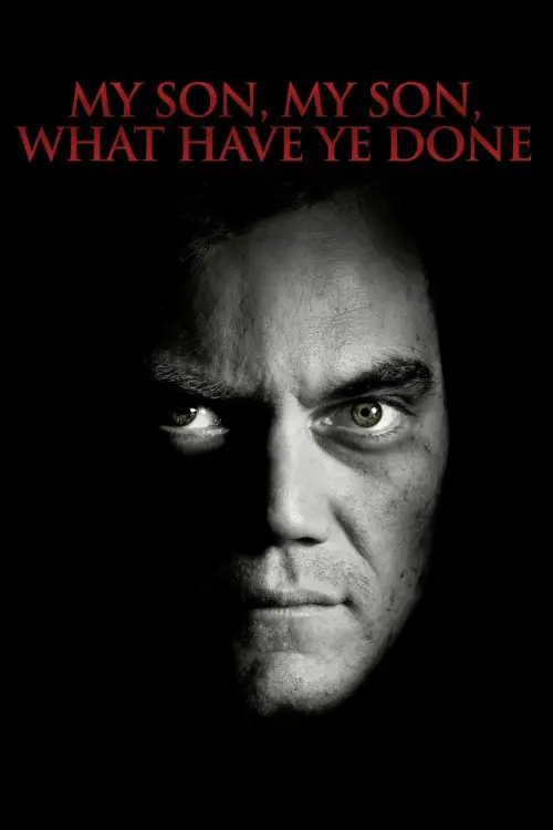 Movie poster "My Son, My Son, What Have Ye Done"