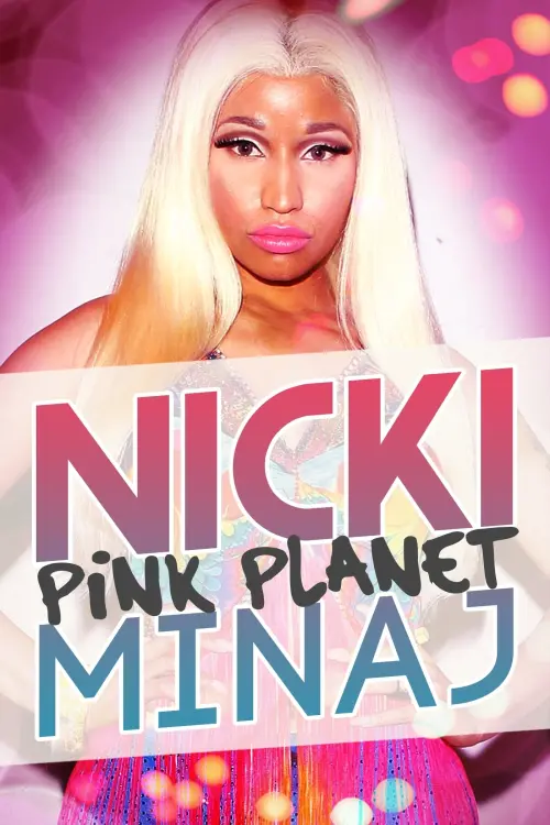 Movie poster "Nicki Minaj: Pink Planet"