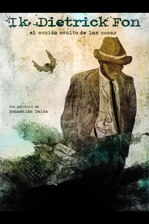 Movie poster "Ik Dietrick Fon, the hidden sound of things"