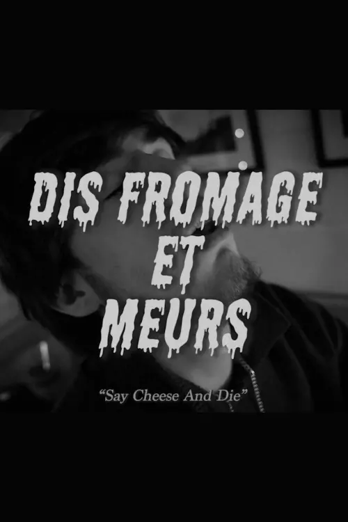 Movie poster "Dis Fromage et Meurs"