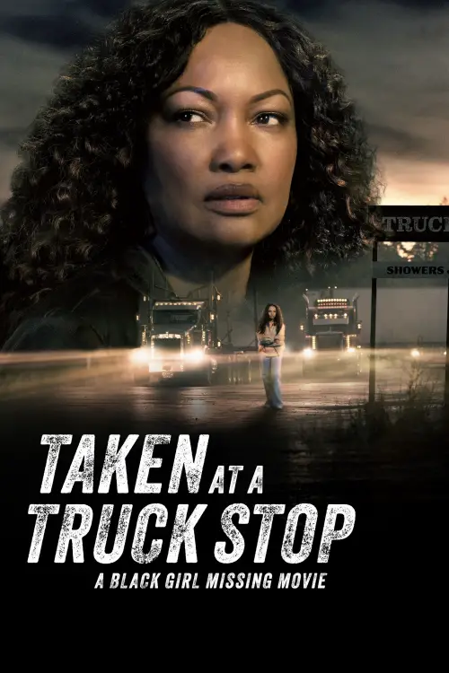Movie poster "Taken at a Truck Stop: A Black Girl Missing Movie"