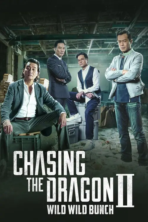 Movie poster "Chasing the Dragon II: Wild Wild Bunch"