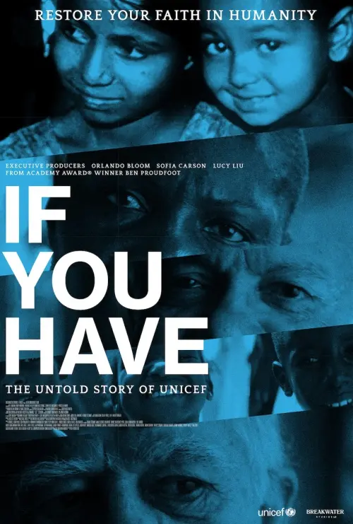 Movie poster "If You Have: The Untold Story of UNICEF"