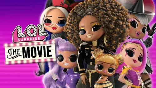 Watch film L.O.L. Surprise! The Movie | Get Ready! | L.O.L. Surprise! The Movie