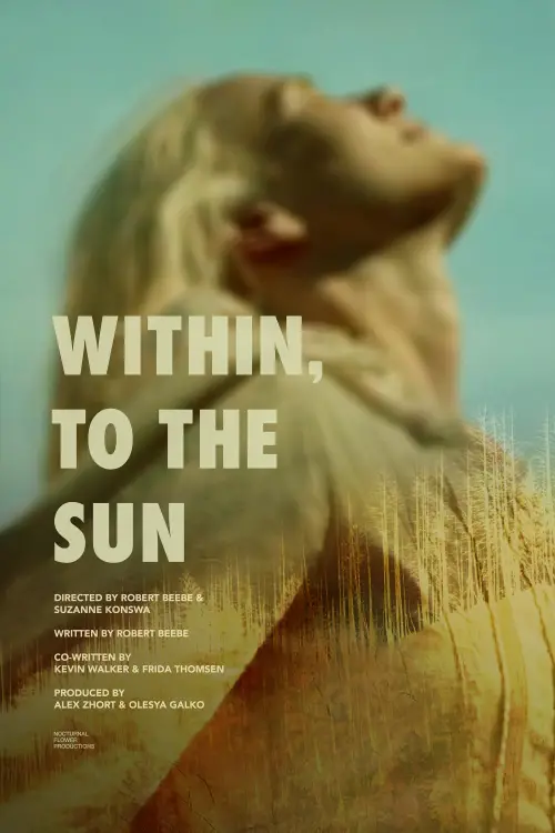 Movie poster "Within, To The Sun"