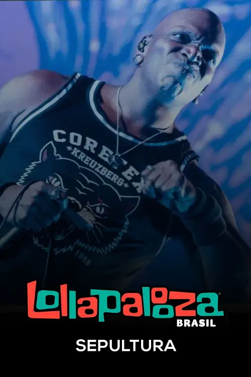 Movie poster "Sepultura: Lollapalooza Brasil 2025"
