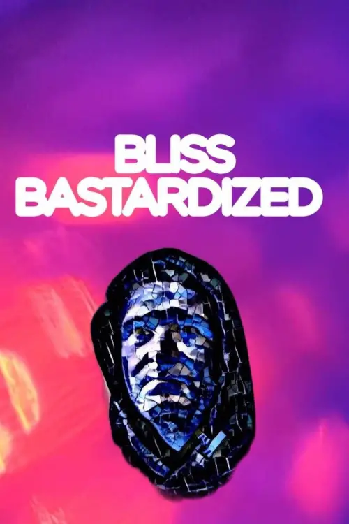 Movie poster "Bliss Bastardized"