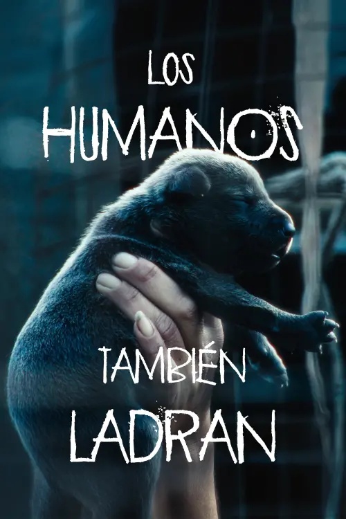 Movie poster "Humans Also Bark"