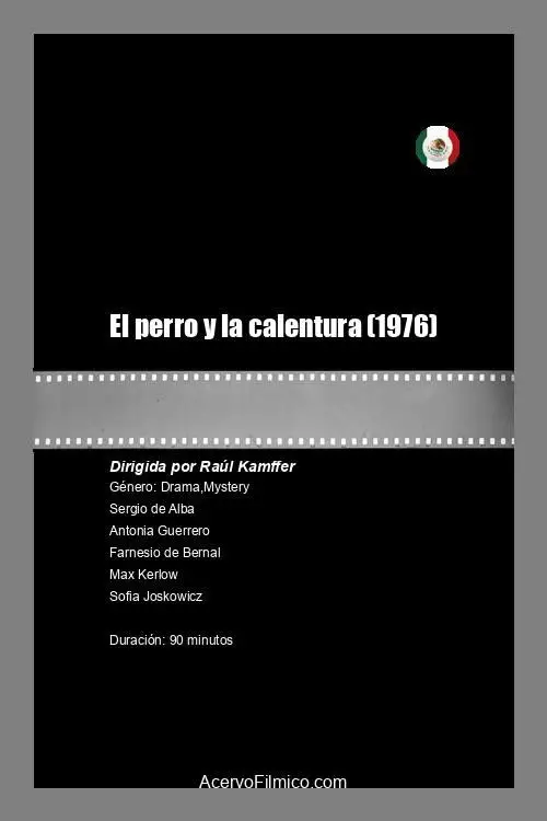 Movie poster "El perro y la calentura"