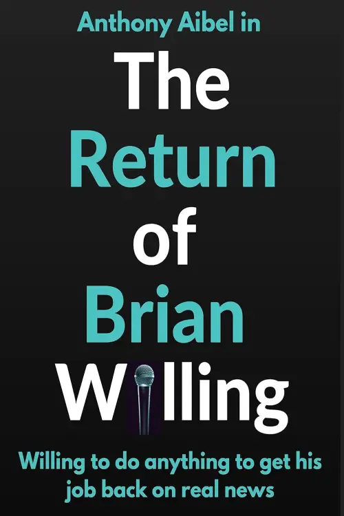 Movie poster "The Return of Brian Willing"