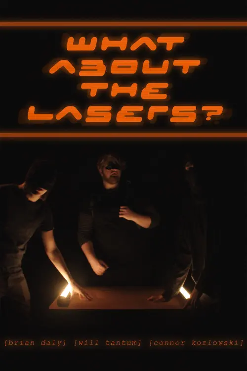 Movie poster "What About The Lasers?"