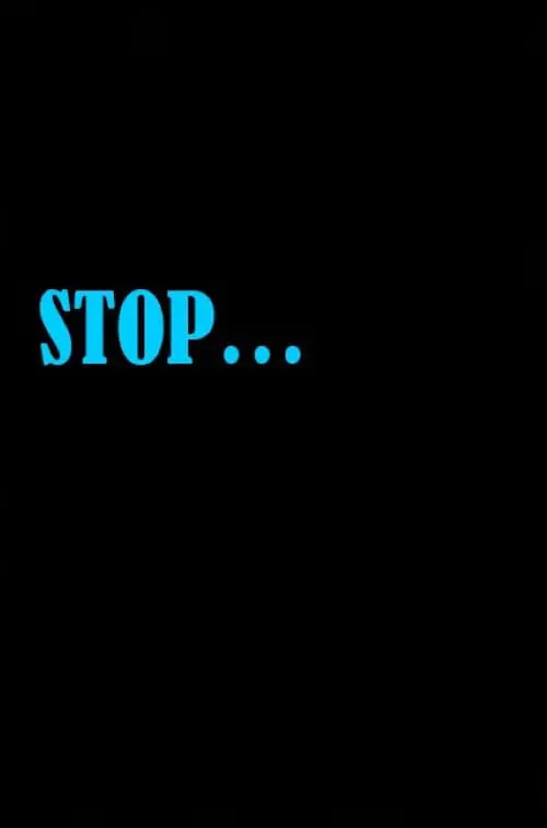 Movie poster "Stop..."