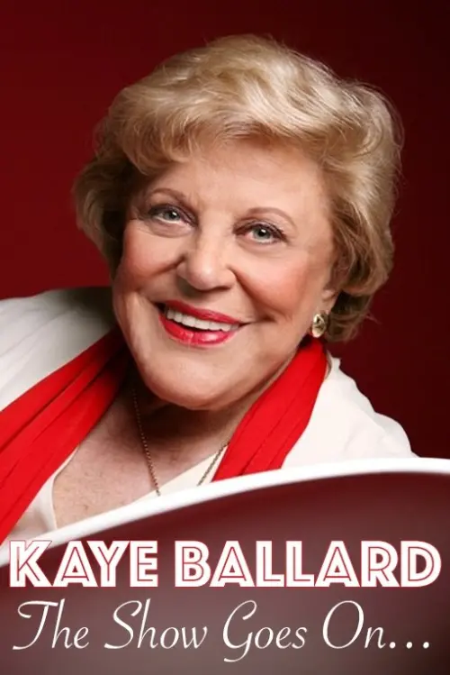 Movie poster "Kaye Ballard - The Show Goes On!"