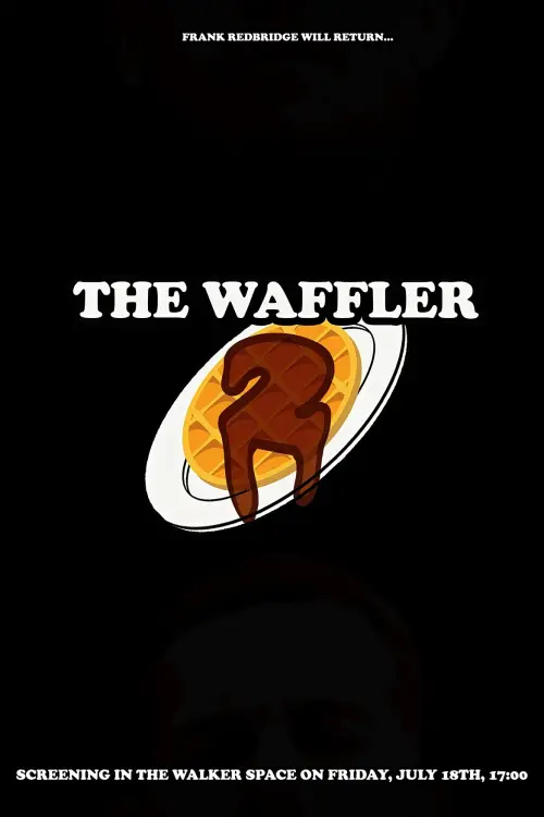 Movie poster "The Waffler 2"