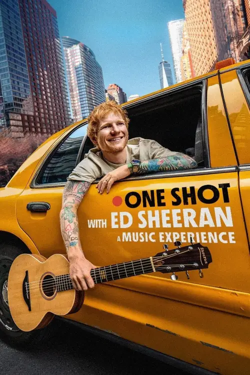 Movie poster "One Shot with Ed Sheeran: A Music Experience"
