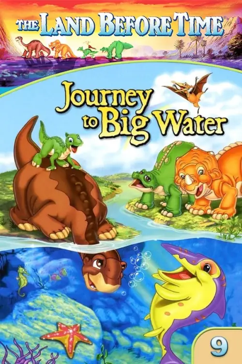 Movie poster "The Land Before Time IX: Journey to Big Water"