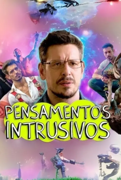 Movie poster "Pensamentos Intrusivos: O Filme"