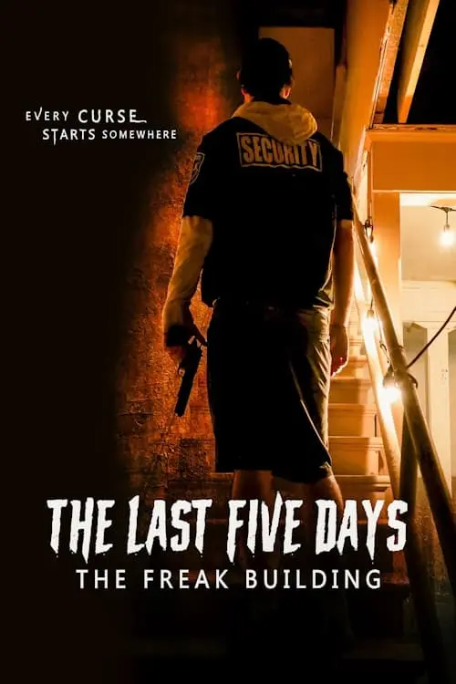 Movie poster "The Last Five Days: The Freak Building"