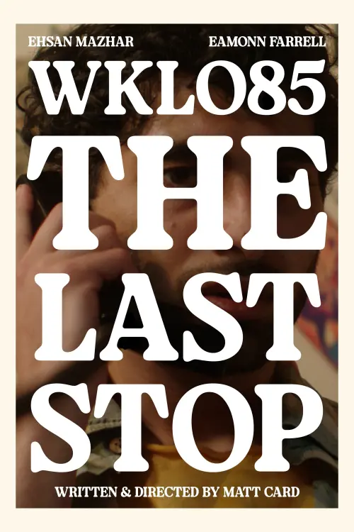 Movie poster "WKLO85: The Last Stop"