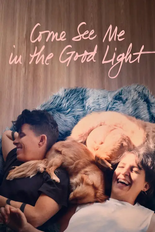 Movie poster "Come See Me in the Good Light"