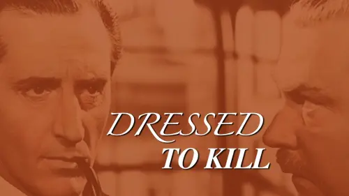 Watch film Dressed to Kill | Trailer - Sherlock Holmes: Dressed To Kill (1946)