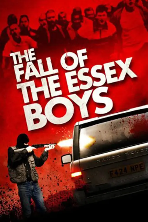 Movie poster "The Fall of the Essex Boys"