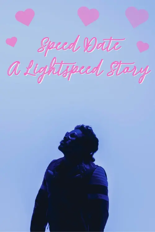 Movie poster "Speed Date: A Lightspeed Story"