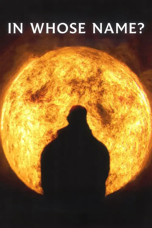 Movie poster "In Whose Name?"