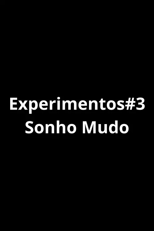 Movie poster "Experiments#3 - Silent Dream"