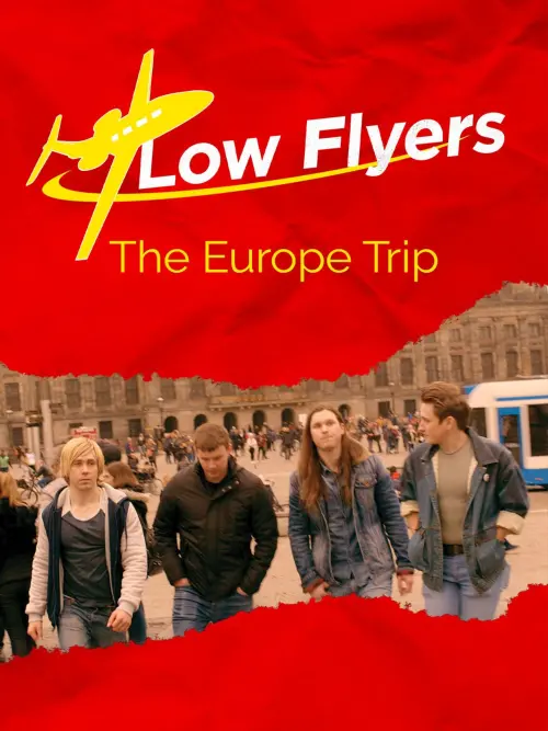 Movie poster "Low Flyers: The Europe Trip"