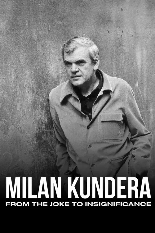 Movie poster "Milan Kundera: From the Joke to Insignificance"