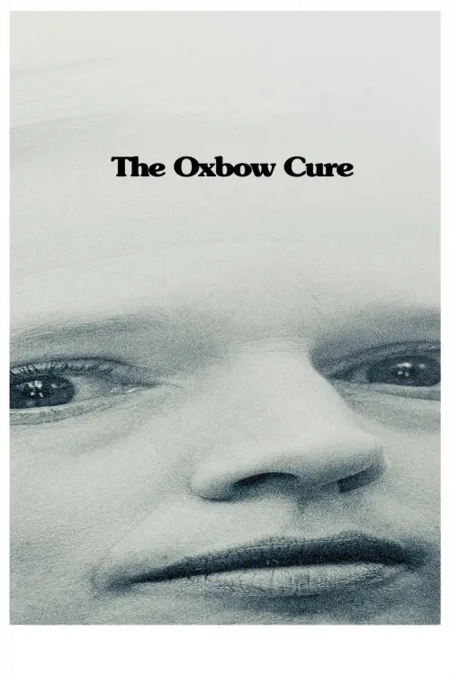 Movie poster "The Oxbow Cure"