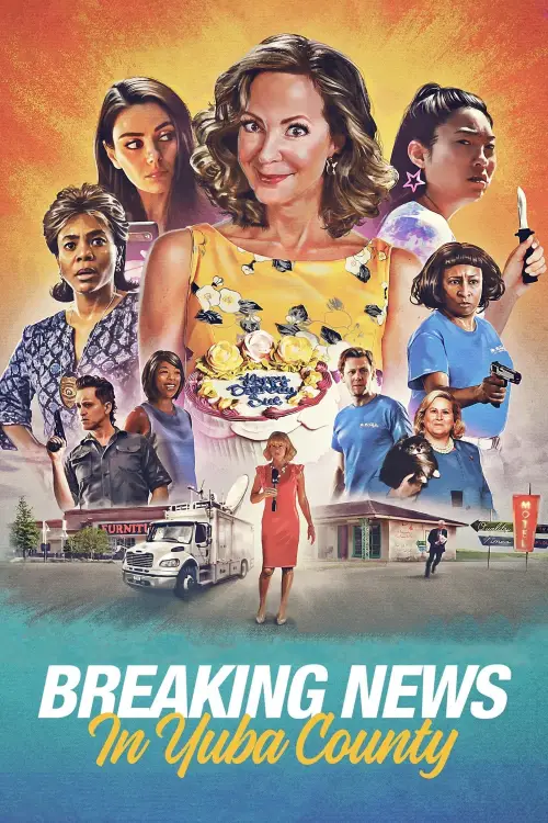 Movie poster "Breaking News in Yuba County"