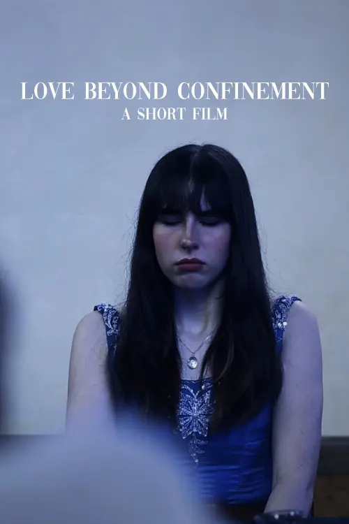 Movie poster "Love Beyond Confinement"