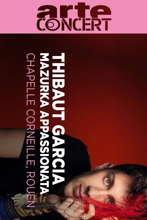 Movie poster "Thibaut Garcia: Hommage to Agustín Barrios Chapelle Corneille in Rouen"