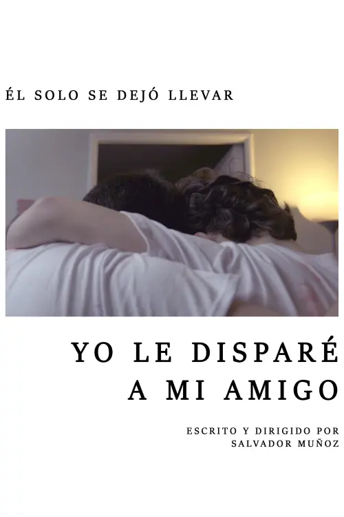 Movie poster "Yo le Disparé a mi Amigo"