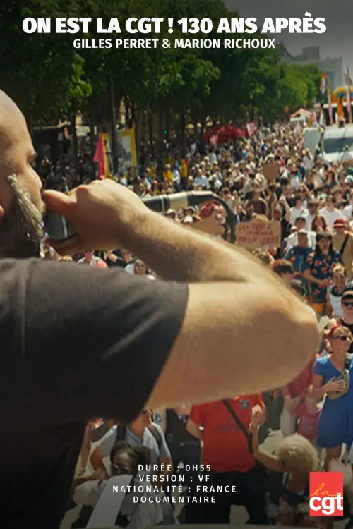 Movie poster "On est la CGT ! 130 ans après."