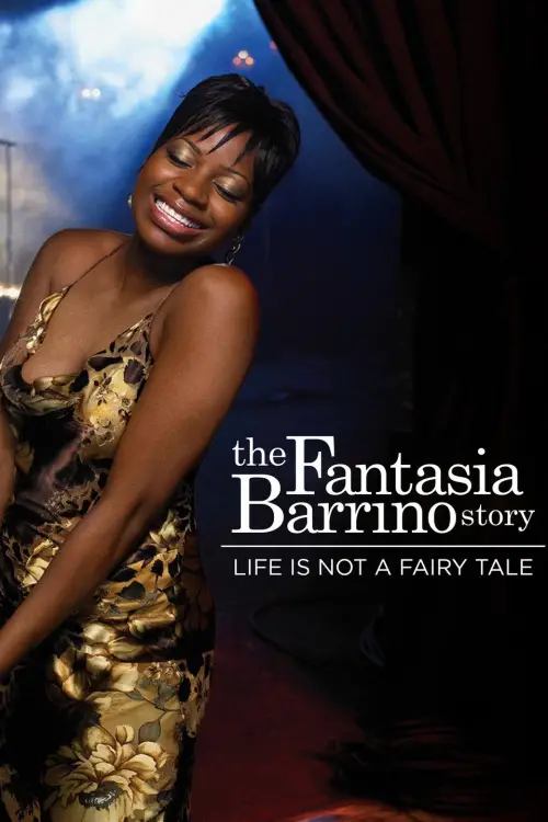 Movie poster "Life Is Not a Fairytale: The Fantasia Barrino Story"