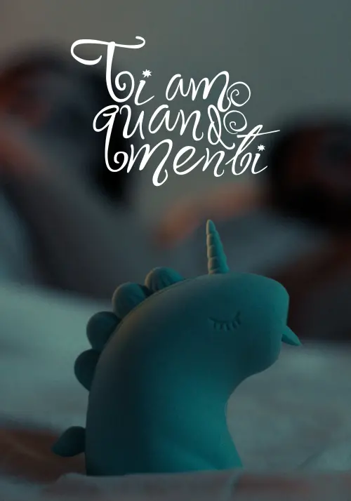 Movie poster "Ti Amo Quando Menti"