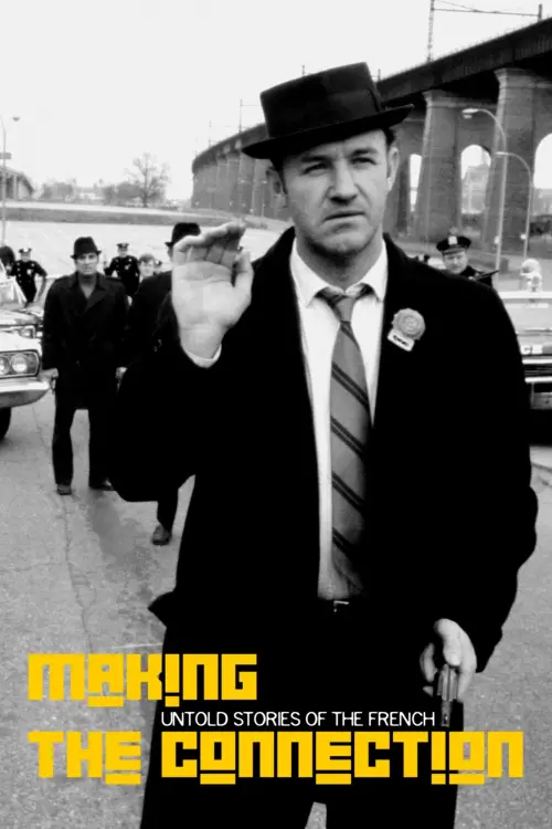 Movie poster "Making the Connection: Untold Stories of The French Connection"